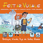 Fest Ar Vugale - Berceuses, Comptines et Danses Celtes